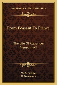 Paperback From Peasant To Prince: The Life Of Alexander Menschikoff Book