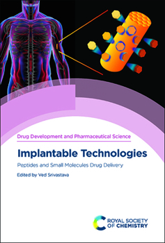Hardcover Implantable Technologies: Peptides and Small Molecules Drug Delivery Book