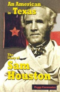 Library Binding An American in Texas: The Story of Sam Houston Book