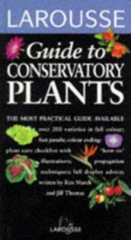 Paperback Larousse Field Guides: Conservatory Plants (Larousse Field Guides) Book