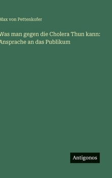 Was man gegen die Cholera Thun kann: Ansprache an das Publikum