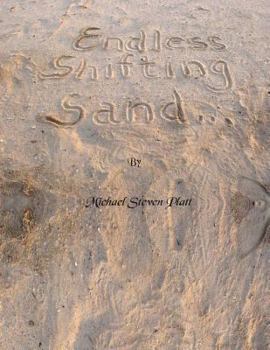 Paperback Endless Shifting Sand Book