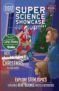 Hey, Shocklosers! Christmas is for Kids!: The Shocklosers (Super Science Showcase Christmas Stories #7)