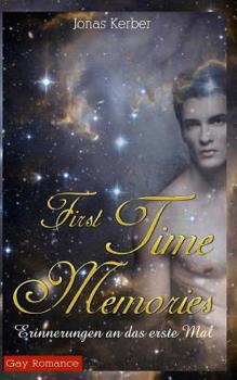 Paperback First Time Memories - Erinnerungen an das erste Mal (Gay Romance) [German] Book