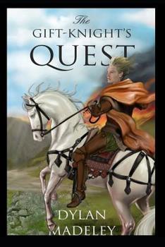 Paperback The Gift-Knight's Quest Book