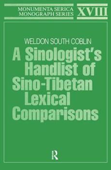 Paperback A Sinologists Handlist of Sino-Tibetan Lexical Comparisons Book