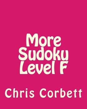 Paperback More Sudoku Level F: Moderate Sudoku Puzzles Book