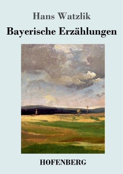 Paperback Bayerische Erzählungen [German] Book
