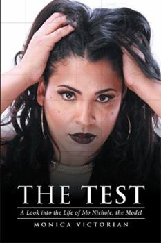 Paperback The Test: A Look into the Life of Mo Nichole, the Model Book