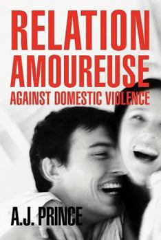 Paperback Relation Amoureuse: Against Domestic Violence Book