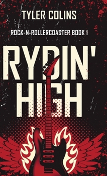 Rydin' High (Rock-N-Rollercoaster)