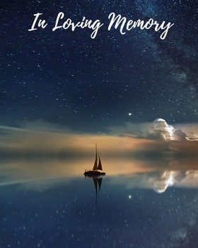 In Loving Memory: Funeral Guest Book, Memorial Guest Book, Registration Book, Condolence Book, Celebration Of Life Remembrance Book, Contemporary Matte Finish, Paperback