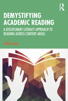 Paperback Demystifying Academic Reading: A Disciplinary Literacy Approach to Reading Across Content Areas Book