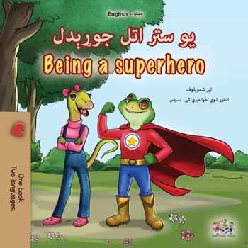Being a Superhero (Pashto English Bilingual Children's Book) (Pashto English Bilingual Collection) (Pashto Edition)