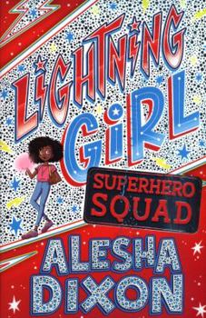 Superhero Squad - Book #2 of the Lightning Girl