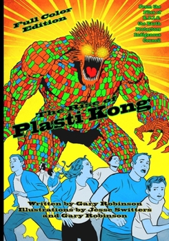 The Rise of Plasti Kong