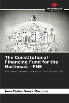 Paperback The Constitutional Financing Fund for the Northeast - FNE Book