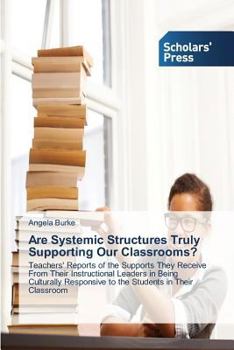 Paperback Are Systemic Structures Truly Supporting Our Classrooms? Book