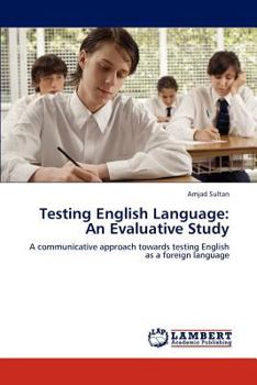 Paperback Testing English Language: An Evaluative Study Book