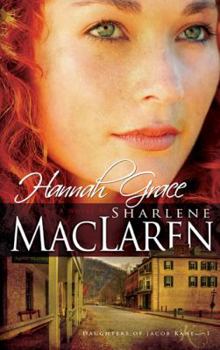 Hannah Grace - Book #1 of the Daughters of Jacob Kane