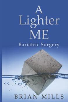 Paperback A Lighter Me: Bariatric Surgery Book