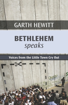 Paperback Bethlehem Speaks: Voices from the Little Town Cry Out Book