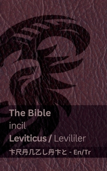 Paperback The Bible (Leviticus) / incil (Levililer): Tranzlaty English Türkçe [Turkish] Book