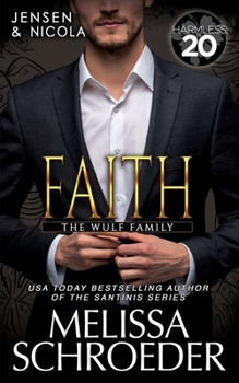 Faith: A Harmless World Novel (The Wulf Family)