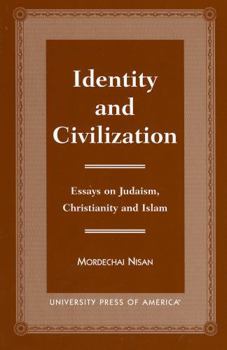 Paperback Identity and Civilization: Essays on Judaism, Christianity, and Islam Book