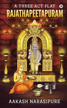 Paperback Rajathapeetapuram: A Three Act Play Book