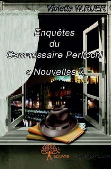 Paperback Enquêtes du commissaire Perlicchi: Nouvelles [French] Book