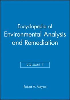 Hardcover Encyclopedia of Environmental Analysis and Remediation, Volume 7 Book