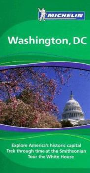 Michelin Green Guide Washington, D. C. (Michelin Green Guide: Washington Dc)