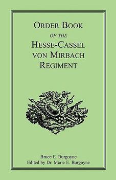 Paperback Order Book of the Hesse-Cassel von Mirbach Regiment Book