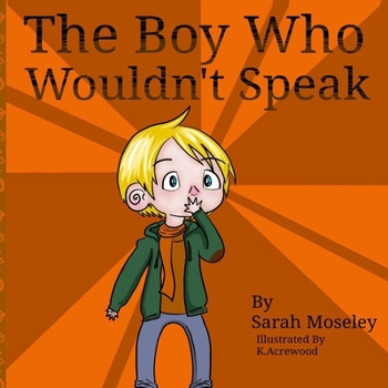 Paperback The Boy Who Wouldn't Speak Book
