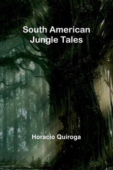 Paperback South American Jungle Tales Book