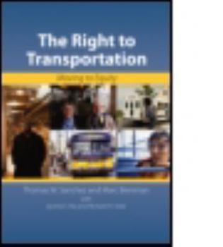 Paperback The Right to Transportation: Moving to Equity Book