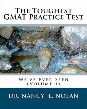 Paperback The Toughest GMAT Practice Test We've Ever Seen (Volume 1) Book