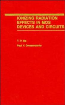 Hardcover Ionizing Radiation Effects in Mos Devices and Circuits Book
