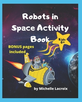 Paperback Robots in Space Activity Book: Activity Book for Kids 6-8 Book