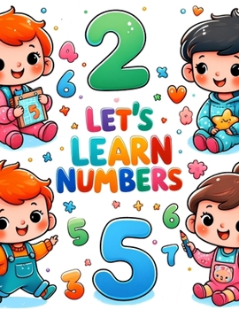 Paperback Let's Learn Numbers: A Book of Activities "Writing, Counting, Adding, Subtracting, and Exercises for Toddlers and Kids Book