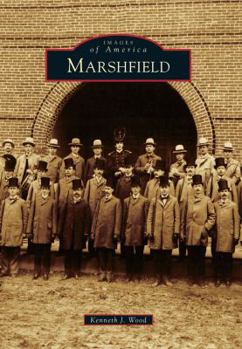 Marshfield - Book  of the Images of America: Wisconsin