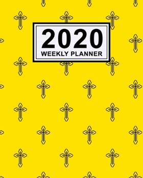 Christian Weekly Planner 2020 : Christian 2020 Daily, Weekly & Monthly Calendar Planner - January to December - 110 Pages (8x10)