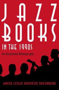 Paperback Jazz Books in the 1990s: An Annotated Bibliography Book