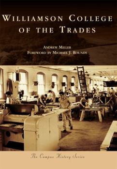 Paperback Williamson College of the Trades Book