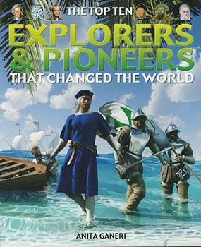 Paperback The Top Ten Explorers That Changed the World Book
