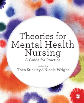 Paperback Theories for Mental Health Nursing: A Guide for Practice Book
