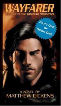Paperback The Wayfarer Part 1 (Shekinah Chronicles) Book