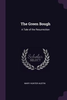 Paperback The Green Bough: A Tale of the Resurrection Book