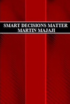 Paperback Smart Decisions Matter Book